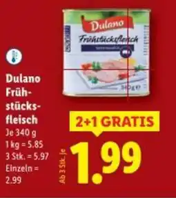 Lidl Dulano Früh- stücks- fleisch Angebot