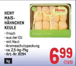 Metro Heny mais- hähnchen keule Angebot