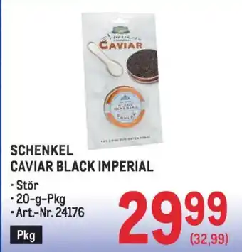 Metro Schenkel caviar black imperial Angebot