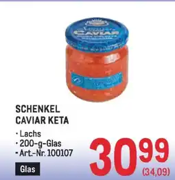 Metro Schenkel caviar keta Angebot