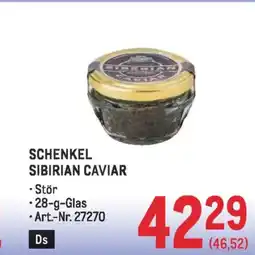 Metro Schenkel sibirian caviar Angebot