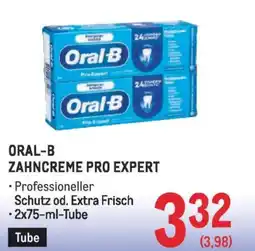 Metro Oral-b zahncreme pro expert Angebot