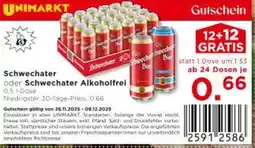 Unimarkt Schwechater oder schwechater alkoholfrei Angebot