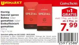 Unimarkt Hornig spezial ganze gemahlen oder entkoffeiniert gemahlen 500 g Angebot
