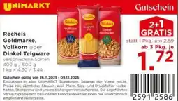 Unimarkt Recheis Goldmarke, Vollkorn Dinkel Teigware Angebot