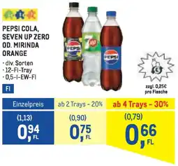 Metro Pepsi cola, seven up zero od. mirinda orange Angebot
