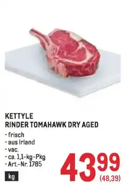Metro Kettyle rinder tomahawk dry aged Angebot
