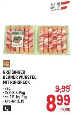 Metro Greisinger berner würstel mit rohspeck Angebot