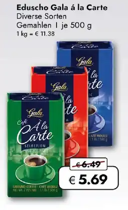 Travel FREE Eduscho Gala á la Carte Angebot