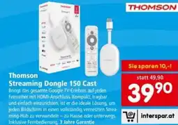 Interspar Thomson streaming dongle 150 cast Angebot