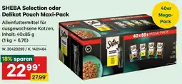Lagerhaus Sheba selection oder delikat pouch maxi-pack Angebot