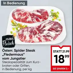 Maximarkt Österr. spider steak ,,fledermaus" vom jungstier Angebot