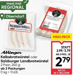 Maximarkt Ablinger Kalbsbratwurstel oder Salzburger Landbratwürstel Angebot