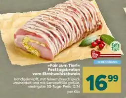 Billa Fair zum tier! festtagsbraten vom strohwohlschwein Angebot