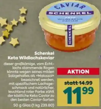 Billa Schenkel Keta Wildlachskaviar Angebot