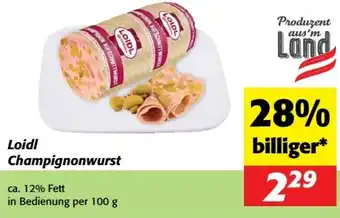 Nah&Frisch Loidl Champignonwurst Angebot