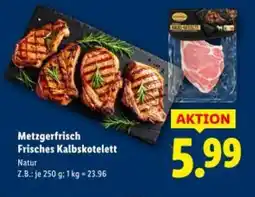 Lidl Metzgerfrisch Frisches Kalbskotelett Angebot