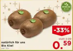 Unimarkt Naturlich für uns Bio Kiwi Angebot