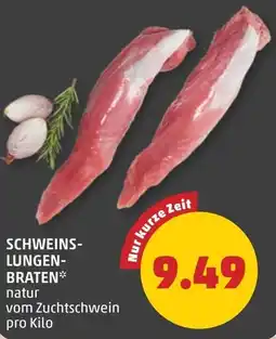 PENNY Schweins- lungen- braten Angebot