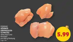 PENNY Federike hühner- oberkeulen- schnitzel Angebot
