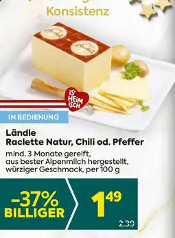 Billa Ländle Raclette Natur, Chili od. Pfeffer Angebot