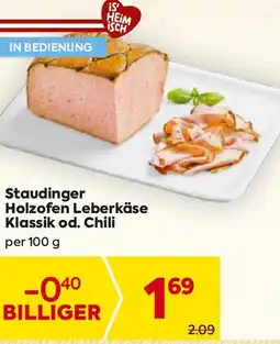 Billa Staudinger Holzofen Leberkäse Klassik od. Chili Angebot