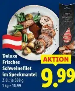 Lidl Deluxe Frisches Schweinefilet im Speckmantel Angebot