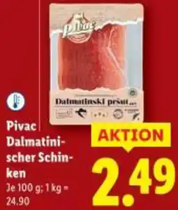 Lidl Pivac Dalmatini- scher Schin- ken Angebot