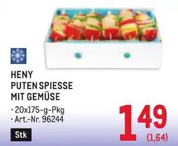 Metro Heny puten spiesse mit gemüse Angebot