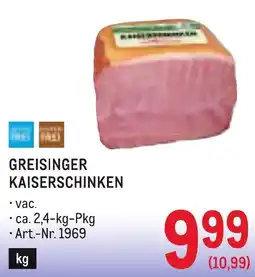 Metro Greisinger kaiserschinken Angebot