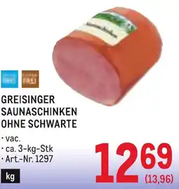 Metro Greisinger saunaschinken ohne schwarte Angebot
