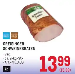 Metro Greisinger schweinebraten Angebot