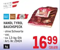 Metro Handl tyrol bauchspeck Angebot