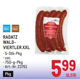 Metro Radatz wald- viertler xxl Angebot