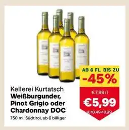 MPreis Kellerei Kurtatsch Weißburgunder, Pinot Grigio oder Chardonnay DOC Angebot
