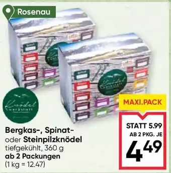 Maximarkt Bergkas Spinat oder Steinpilzknödel Angebot