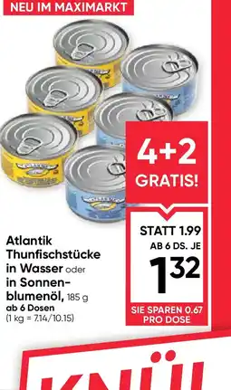 Maximarkt Atlantik thunfischstücke in wasser oder in sonnen blumenöl Angebot