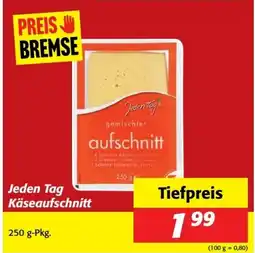 Nah&Frisch Jeden Tag Käseaufschnitt Angebot