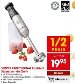 Interspar SIMPEX PROFESSIONAL Edelstahl Stabmixer Angebot