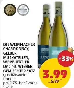 PENNY Die weinmacher chardonnay, gelber muskateller, weinviertler dac od. wiener Angebot