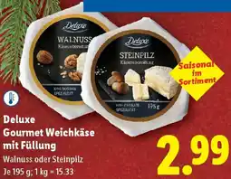 Lidl Deluxe gourmet weichkäse mit Füllung Angebot