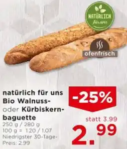 Unimarkt Natürlich für uns bio walnuss- oder kürbiskern- baguette Angebot
