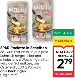 Maximarkt SPAR Raclette in Scheiben Angebot