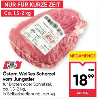 Maximarkt Österr. Weißes Scherzel vom Jungstier Angebot