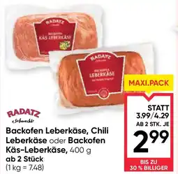 Maximarkt Backofen leberkäse, chili leberkäse oder backofen käs-leberkäse Angebot