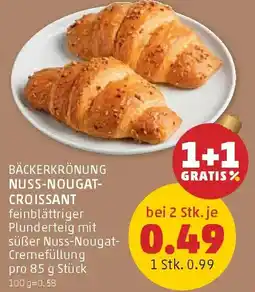PENNY Bäckerkrönung nuss-nougat- croissant Angebot