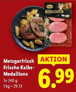 Lidl Metzgerfrisch Frische Kalbs- Medaillons Angebot