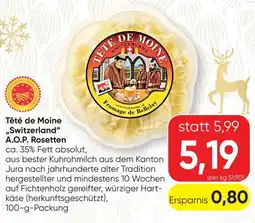 SPAR Gourmet Têté de Moine „Switzerland" A.O.P. Rosetten Angebot