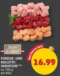 PENNY Fondue- und raclette- variation Angebot