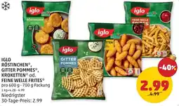 PENNY Iglo röstinchen, gitter pommes, kroketten od. feine welle frites Angebot